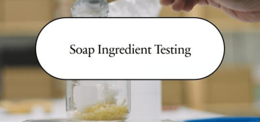 Tests for Soap Composition